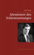 ebook: Abenteurer des Schienenstranges