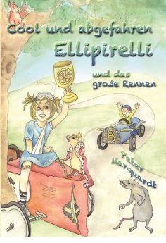 eBook: Cool und abgefahren; Ellipirelli und das große Rennen