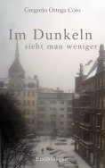 eBook: Im Dunkeln sieht man weniger