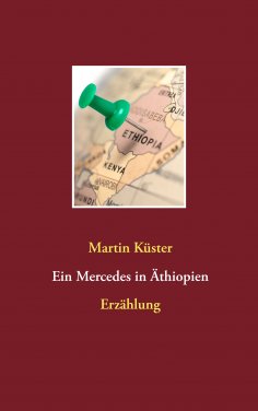 eBook: Ein Mercedes in Äthiopien