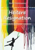 ebook: Heitere Resignation