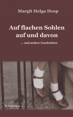 eBook: Auf flachen Sohlen auf und davon