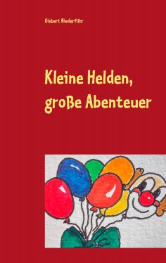 eBook: Kleine Helden, große Abenteuer