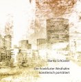eBook: Der Frankfurter Westhafen künstlerisch porträtiert