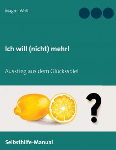 ebook: Ich will (nicht) mehr!
