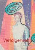 ebook: Verfolgerwahn