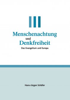 eBook: Menschenachtung und Denkfreiheit