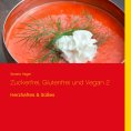 ebook: Zuckerfrei, glutenfrei und vegan 2