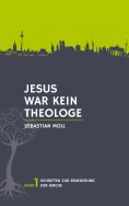 eBook: Jesus war kein Theologe