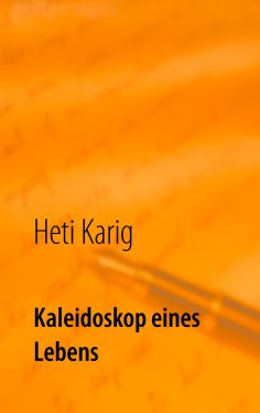 eBook: Kaleidoskop eines Lebens