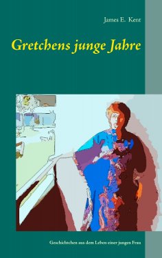 eBook: Gretchens junge Jahre