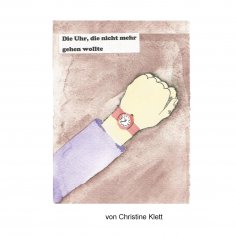 eBook: Die Uhr, die nicht mehr gehen wollte