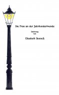 eBook: Die Frau an der Jahrhundertwende