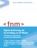 eBook: Digitale Archivierung und Bereitstellung von AV-Medien
