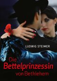eBook: Die Bettelprinzessin von Bethlehem