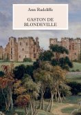 ebook: Gaston de Blondeville - Deutsche Ausgabe