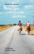 ebook: Reise zum Mittelpunkt der Ferne