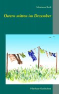 eBook: Ostern mitten im Dezember
