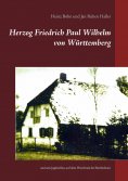 eBook: Herzog Friedrich Paul Wilhelm von Württemberg