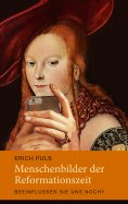 ebook: Menschenbilder der Reformationszeit