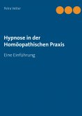 eBook: Hypnose in der Homöopathischen Praxis