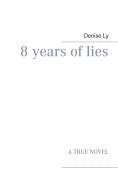 ebook: 8 years of lies
