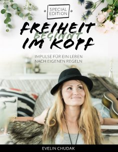 eBook: Freiheit beginnt im Kopf  - Special Edition