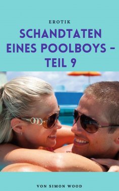 eBook: Schandtaten eines Poolboys - Teil 9