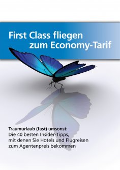 ebook: First-Class fliegen zum Economy-Tarif