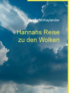 eBook: Hannahs Reise zu den Wolken