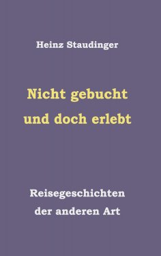 eBook: Nicht gebucht und doch erlebt
