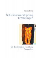 ebook: Schicksalsverstopfung - Erzählungen