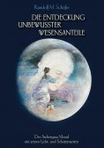eBook: Die Entdeckung unbewusster Wesensanteile