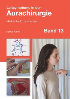 eBook: Leitsymptome in der Aurachirurgie Band 13