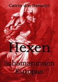 eBook: Hexen - Schamaninnen Europas