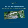 ebook: Mein Leben in der Sonne und im Sturm