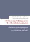 ebook: Ethisches Geschäftsgebaren im Handel mit Medizinprodukten