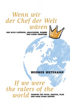 ebook: Wenn wir der Chef der Welt wären