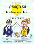 eBook: Pinguin Linchen und Lino auf Abenteuer im Winter