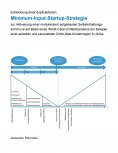 eBook: Entwicklung einer duplizierbaren Minimum-Input-Startup-Strategie zur Aktivierung einer modularisiert