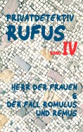 eBook: Privatdetektiv Rufus IV