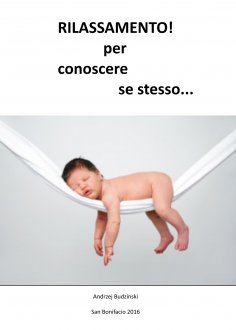 ebook: Rilassamento!  Per conoscere se stesso...