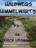 eBook: Halbwegs Himmelwärts