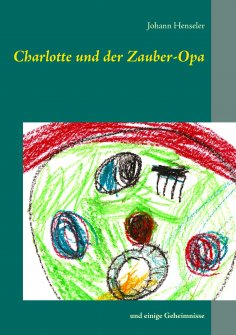 eBook: Charlotte und der Zauber-Opa