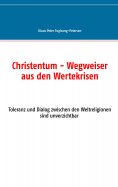 eBook: Christentum - Wegweiser aus den Wertekrisen