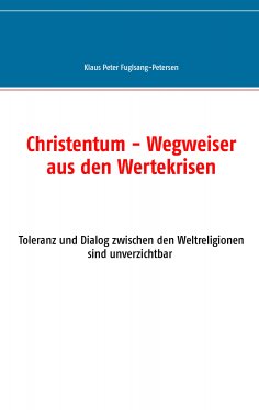 eBook: Christentum - Wegweiser aus den Wertekrisen