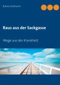 eBook: Raus aus der Sackgasse