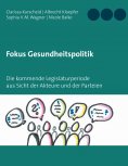 ebook: Fokus Gesundheitspolitik