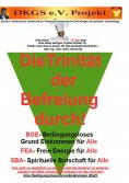 eBook: Die Trinität der Befreiung durch Bedingungsloses Grundeinkommen (BGE)
