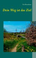 eBook: Dein Weg ist das Ziel